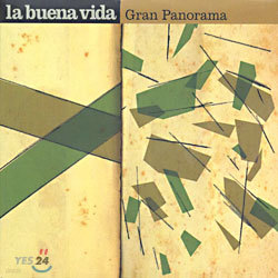 La Buena Vida - Gran Panorama