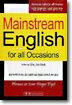 Mainstream English for all Occasions