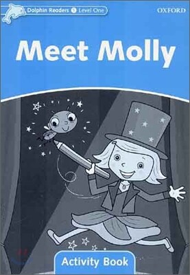 Dolphin Readers 1 : Meet Molly - Activity Book