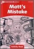Dolphin Readers: Level 2: 425-Word Vocabularymatt's Mistake Activity Book