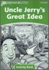 Dolphin Readers: Level 3: 525-Word Vocabularyuncle Jerry's Great Idea Activity Book