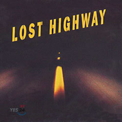 Lost Highway (로스트 하이웨이) O.S.T