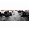 Marc Antoine (마크 앙뚜안느) - Modern Times