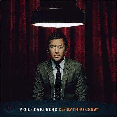 Pelle Carlberg - Everything Now