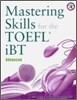 Mastering Skills for the TOEFL iBT Combined Book : Advanced