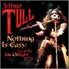 Jethro Tull - Nothing is Easy