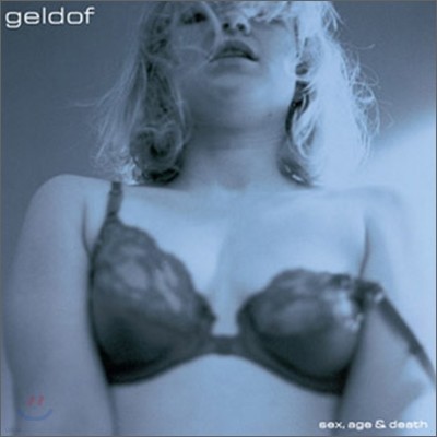 Bob Geldof - Sex, Age & Death