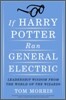 If Harry Potter Ran General Electric