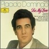 Placido Domingo - Be My Love