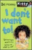 Kitty and Friends #1 : I Don't Want To!