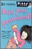 Kitty and Friends #4 : But You Promised!