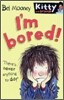 Kitty and Friends #10 : I'm Bored!