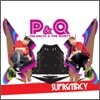 P&Q (Paloalto & The Quiett) - Supremacy