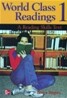 World Class Readings 1 (A Reading Skills Text)