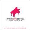 Piano Love Letters : Jazz & New Age