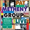 Pat Metheny Group - We Live Here