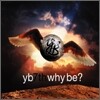 윤도현 밴드 (YB) 7집 - Why Be?