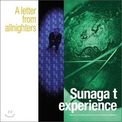 Sunaga t Experience(수나가 티 익스페리언스) - A Letter from allnighters