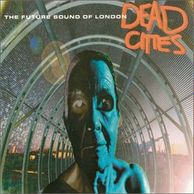 Future Sound Of The London - Dead Cities