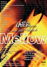 Later... Mellow