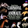 Martha Argerich / Mischa Maisky 생상스: 동물의 사육제 - 마르타 아르헤리치, 미샤 마이스키, 크레머 외 (Saint-Saens : Carnival des Animaux)