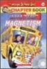 The Magic School Bus a Science Chapter Book #12 : Amazing Magnetism (Book + CD)