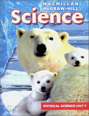 Macmillan McGraw-Hill Science Grade 1, Unit F : On the Move (Physical Science)