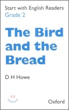 Start with English Readers Grade 2 The Bird and the Bread : Cassette