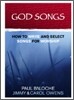 God Songs : How to Write & Select Songs for Worship