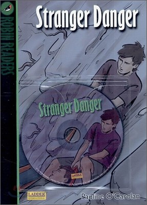 Robin Readers Level 3 : Stranger Danger (Book+Activity Book+CD)