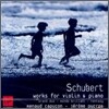 Schubert : Works For Violin & Piano : Renaud CapuconㆍJerome Ducros