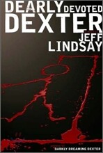 Dearly Devoted Dexter : A Novel