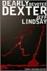 Dearly Devoted Dexter : A Novel