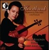Elissa Lee Koljonen 바이올린 소품집: 하트브레이크 (Heartbreak: Romantic Encores For Violin)