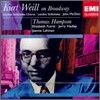 Thomas Hampson - Kurt Weill On Broadway
