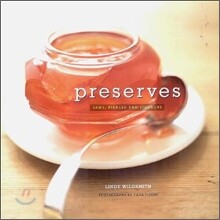 Preserves : Jams, Pickles and Liqueurs