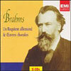 Brahms : Un Requiem Allemand & Chorales