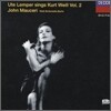 Weill : Ute Lemper Sings Kurt Weill, Vol.II : Ute LemperㆍJeff CohenㆍJohn Mauceri