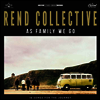 Rend Collective - As Family We Go (LP)