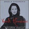 Angela Gheorghiu - Verdi Heroines