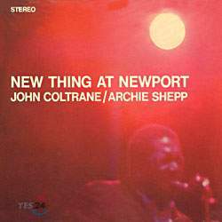 John Coltrane/Archic Shepp - New Thing At Newport