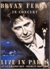 Bryan Ferry - In Concert : Live In Paris