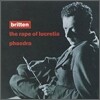 Britten : The Rape Of LucretiaㆍPhaedra : Janet BakerㆍBenjamin BrittenㆍSteuart Bedford