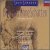 R.Strauss : Die Frau Ohne Schatten : Georg Solti