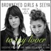 SeeYa & Brown Eyed Girls - To My Lover
