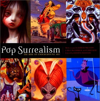 Pop Surrealism: The Rise of Underground Art