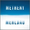 Pat Metheny & Brad Mehldau - Metheny Mehldau