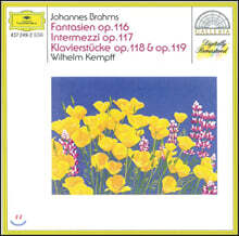 Wilhelm Kempff 브람스: 환상곡, 전주곡 (Brahms: Piano Works Opp. 116-119)