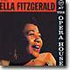 Ella Fitzgerald - Ella At The Opera House