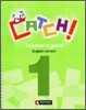 Catch! 1 : Teacher's Guide
